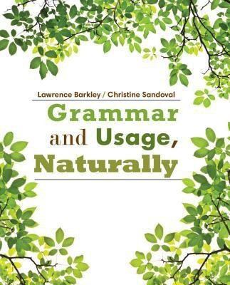 Grammar and Usage, Naturally(English, Paperback, Sandoval Christine)