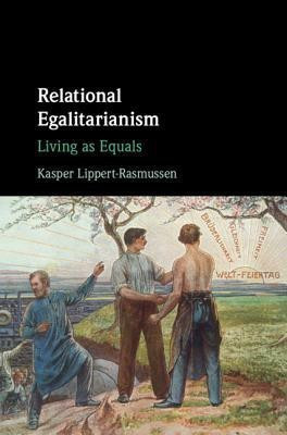 Relational Egalitarianism(English, Hardcover, Lippert-Rasmussen Kasper)