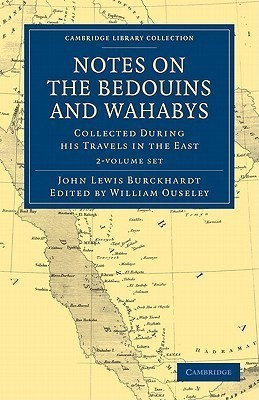 Notes on the Bedouins and Wahabys 2 Volume Paperback Set(English, Book, Burckhardt John Lewis)