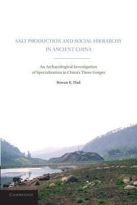 Salt Production and Social Hierarchy in Ancient China(English, Paperback, Flad Rowan K.)