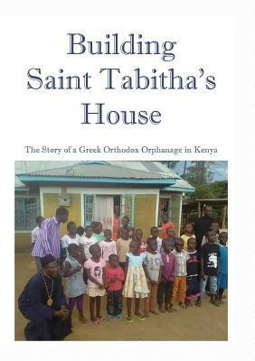 Building Saint Tabitha's House(English, Paperback, Astle M R)