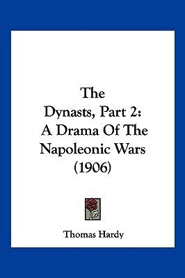 The Dynasts, Part 2(English, Paperback, Hardy Thomas)