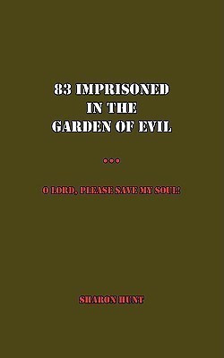 83 Imprisoned In The Garden of Evil(English, Paperback, Hunt Sharon)