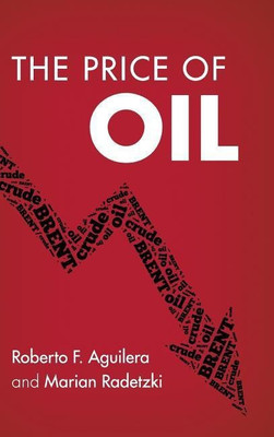 The Price of Oil(English, Hardcover, Aguilera Roberto F.)