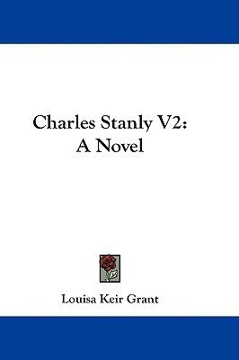 Charles Stanly V2(English, Paperback, Grant Louisa Keir)