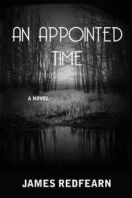 An Appointed Time(English, Paperback, Redfearn James G)
