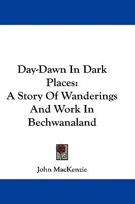Day-Dawn In Dark Places(English, Paperback, MacKenzie John)