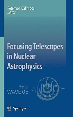 Focusing Telescopes in Nuclear Astrophysics(English, Hardcover, unknown)