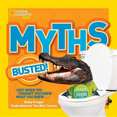 National Geographic Kids Myths Busted!(English, Hardcover, Krieger Emily)