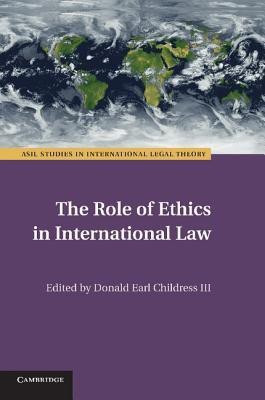 The Role of Ethics in International Law(English, Paperback, unknown)