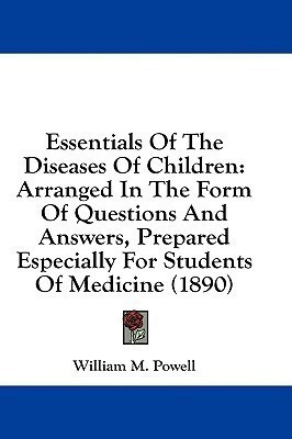 Essentials Of The Diseases Of Children(English, Paperback, Powell William M)