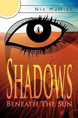 Shadows Beneath the Sun(English, Paperback, Mulliss Nic)