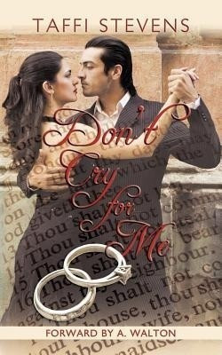 Don't Cry for Me(English, Paperback, Stevens Taffi)