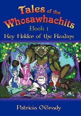 Tales of the Whosawhachits(English, Paperback, O'Grady Patricia)