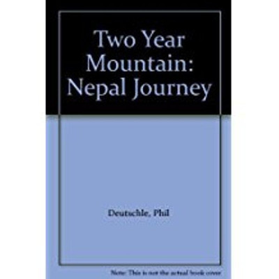 Two Year Mountain(English, Paperback, Deutschle Phil)
