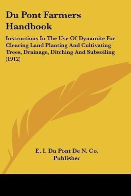 Du Pont Farmers Handbook(English, Paperback, E I Du Pont de N Co Publisher)