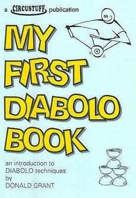 My First Diabolo Book(English, Paperback, Grant Donald)