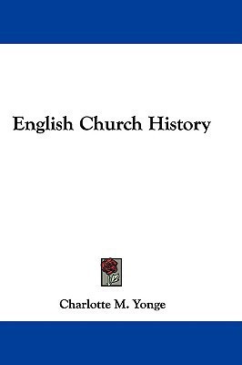 English Church History(English, Paperback, Yonge Charlotte M)