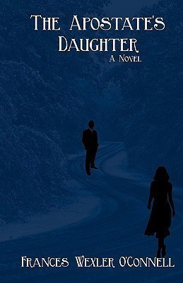 The Apostate's Daughter(English, Paperback, O'Connell Frances Wexler)