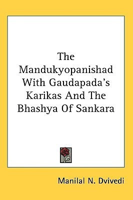 The Mandukyopanishad With Gaudapada's Karikas And The Bhashya Of Sankara(English, Paperback, unknown)