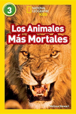 Los Animales Mas Mortales (Deadliest Animals) (National Geographic Kids Readers,Nivel 3)(English, Hardcover, Stewart Melissa)
