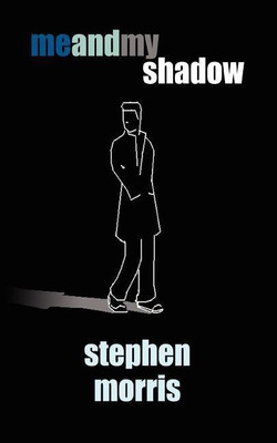 Me and My Shadow(English, Paperback, Morris Stephen)