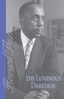 The Luminous Darkness(English, Paperback, Thurman Howard)