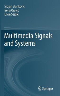 Multimedia Signals and Systems(English, Hardcover, Stankovic Srdjan)