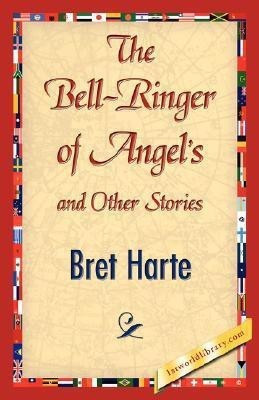 The Bell-Ringer of Angel's and Other Stories(English, Hardcover, Harte Bret)