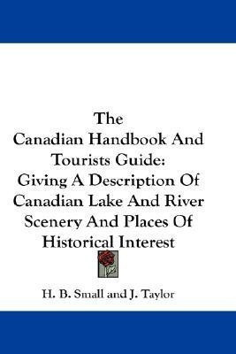 The Canadian Handbook And Tourists Guide(English, Paperback, unknown)