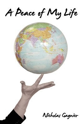 A Peace of My Life(English, Paperback, Gagnier Nicholas)