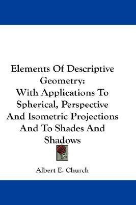Elements Of Descriptive Geometry(English, Paperback, Church Albert E.)