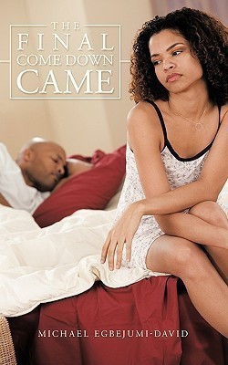 The Final Come Down Came(English, Paperback, Egbejumi-David Michael)