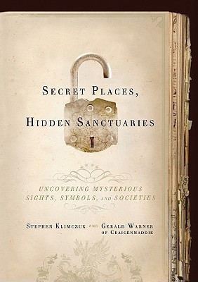 Secret Places, Hidden Sanctuaries(English, Hardcover, Klimczuk Stephen)