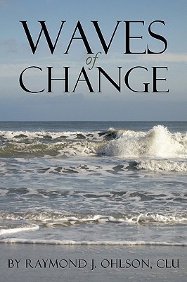 Waves of Change(English, Paperback, Ohlson CLU Raymond J.)