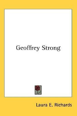 Geoffrey Strong(English, Paperback, Richards Laura E)