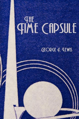 The Time Capsule(English, Paperback, Lewis George F.)
