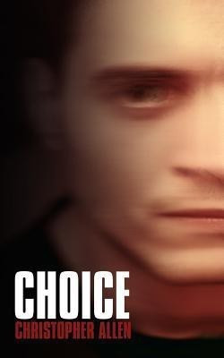 Choice(English, Paperback, Allen Christopher)