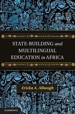 State-Building and Multilingual Education in Africa(English, Hardcover, Albaugh Ericka A.)