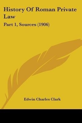 History Of Roman Private Law(English, Paperback, Clark Edwin Charles)