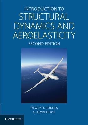 Introduction to Structural Dynamics and Aeroelasticity(English, Paperback, Hodges Dewey H.)