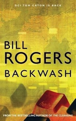 Backwash(English, Paperback, Rogers Bill)