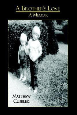A Brother's Love(English, Paperback, Cubbler Matthew)