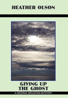 Giving Up the Ghost(English, Hardcover, Olson Heather)