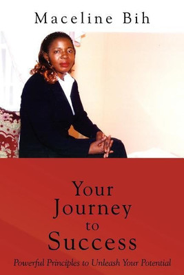 Your Journey to Success(English, Paperback, Bih Maceline)