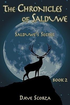 The Chronicles of Salduwe Book 2(English, Paperback, Scorza Dave)