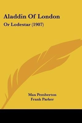 Aladdin of London(English, Paperback, Pemberton Max)