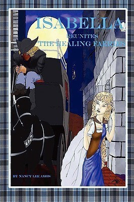 Isabella Reunites the Healing Faeries(English, Paperback, Amos Nancy Lee)