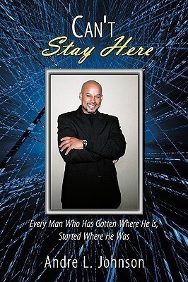 Can't Stay Here(English, Paperback, Johnson Andre L.)