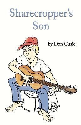 Sharecropper's Son(English, Paperback, Cusic Don)